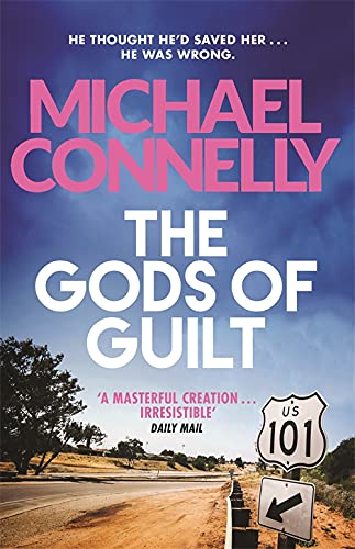 The Gods of Guilt (Mickey Haller Series): Michael Connelly