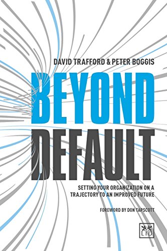 Beyond Default: Setting Your Organization on a Trajectory to an Improved Future