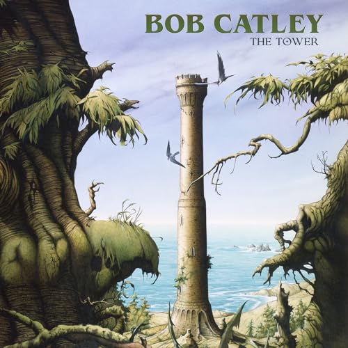 Album cover for Bob Catley’s “The Tower” featuring a stone tower and birds.
