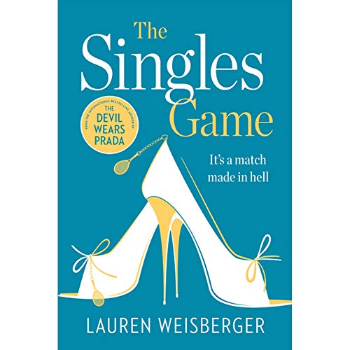 Lauren Weisberger The Singles Game