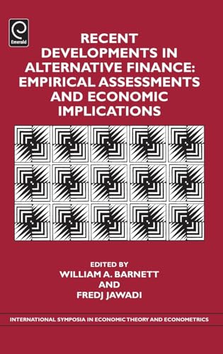 Recent Developments in Alternative Finance: Empirical Assessments and Economic Implications