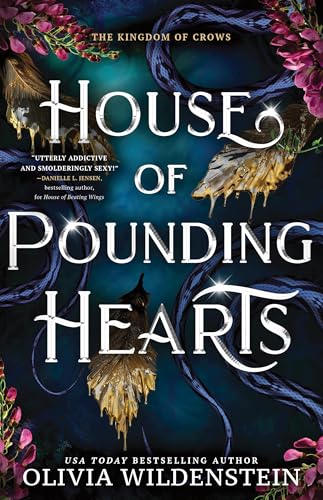 House of Pounding Hearts : A Magical Forbidden Fae Romantasy Adventure (The Kingdom of Crows Book 2)