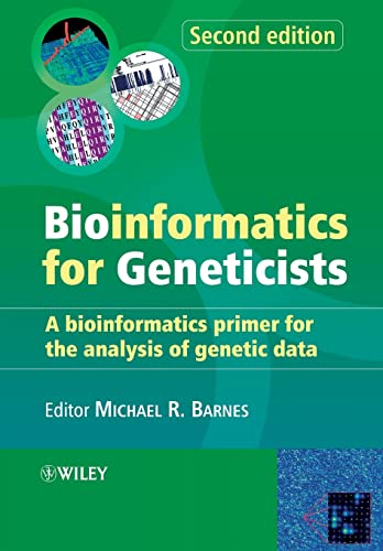 Bioinformatics for Geneticists: A Bioinformatics Primers for the Analysis of Genetic Data