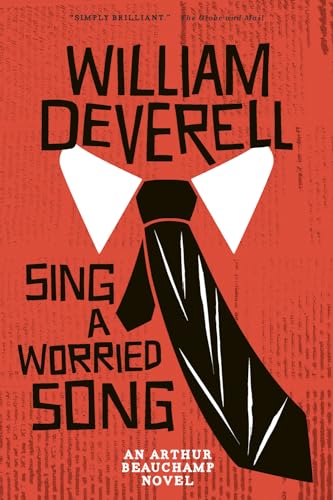 Sing A Worried Song: An Arthur Beauchamp Novel