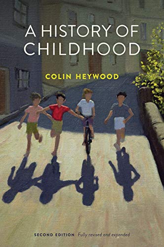 A History of Childhood (Themes in History)