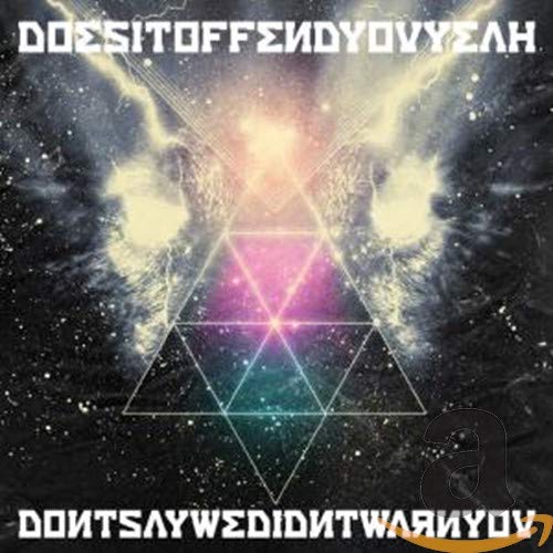 CD cover for “Does It Offend You Yeah!” with glowing geometric design.