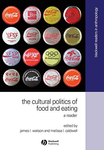 The Cultural Politics of Food and Eating: A Reader