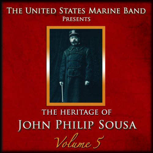 CD cover for "The Heritage of John Philip Sousa, Volume 5" featuring a portrait.