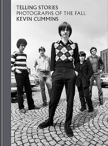 Telling Stories. The Photographs Of The Fall. Kevin Cummins
