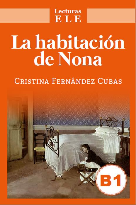 La Habitacion de Nona : Lecturas ELE Level B1