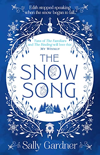 The Snow Song: A spellbinding fairytale and magical love story, perfect for winter 2022!