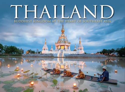 Thailand: Buddhist Kingdom at the Heart of Southeast Asia (Travel)