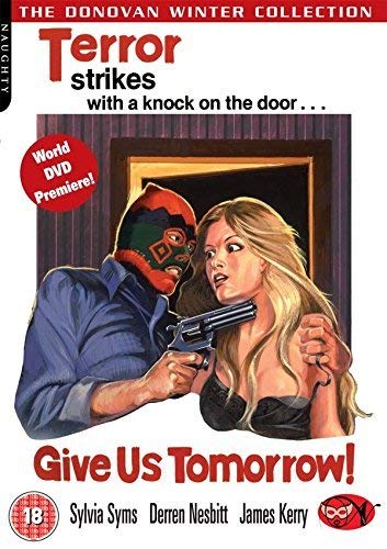 DVD cover for "Give Us Tomorrow" featuring a masked figure and frightened woman.