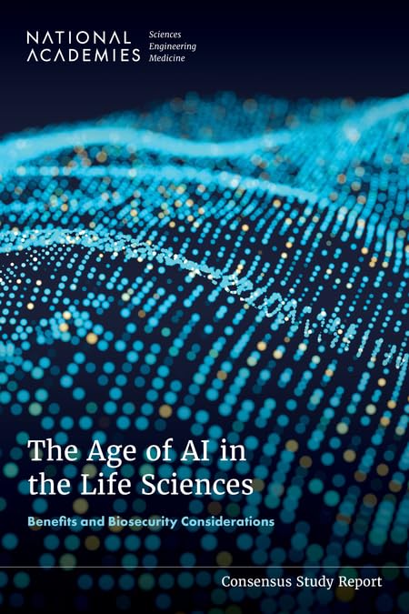 The Age of AI in the Life Sciences