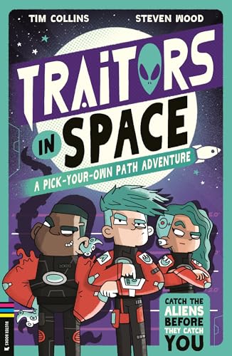 Traitors in Space : A Pick-Your-Own-Path Adventure