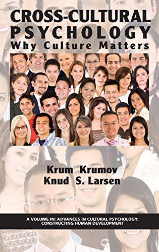 Cross-Cultural Psychology : Why Culture Matters