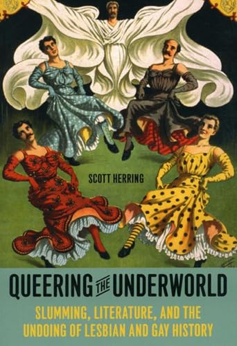 Queering the Underworld: Slumming