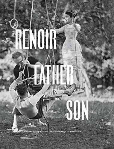 Renoir: Father and Son: Painting and Cinema