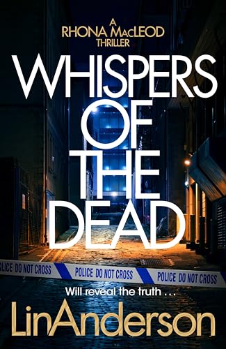 Whispers of the Dead : A Thrilling Scottish Crime Novel That You Won't Be Able to Put Down
