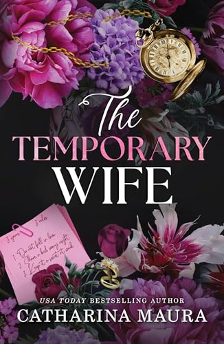The Temporary Wife : An Irresistible Marriage of Convenience Office Romance