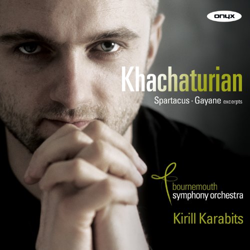 CD cover featuring a portrait of a man and text: Khachaturian, Spartacus, Gayaneh.