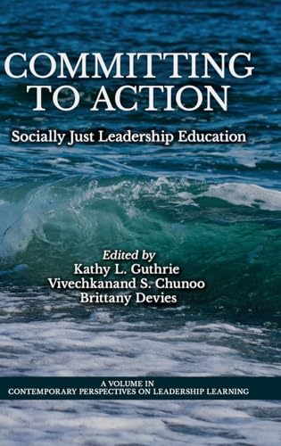 Committing to Action : Socially Just Leadership Education