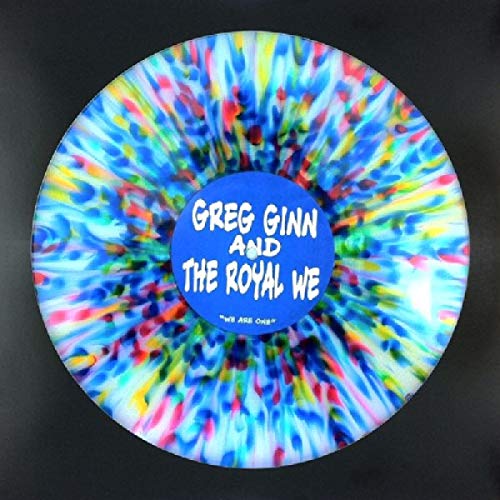 Colorful vinyl record with "Greg Ginn And The Royal We" label.