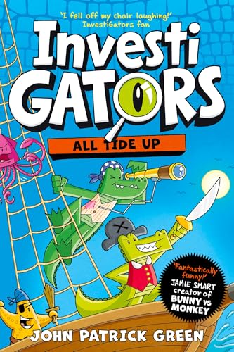 InvestiGators: All Tide Up : A Laugh-Out-Loud Comic Book Adventure!