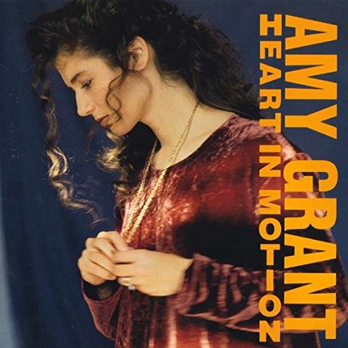 Amy Grant album cover, “Heart in Motion,” featuring artist’s portrait.