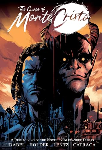 The Curse of Monte Cristo : A Reimagining of the Novel by Alexandre Dumas