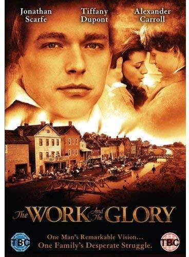 DVD cover for "The Work and the Glory" featuring actors and a historical town.