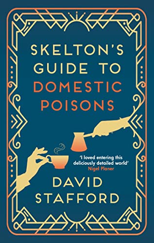 Skelton's Guide to Domestic Poisons: 1 (Skelton’s Guides)