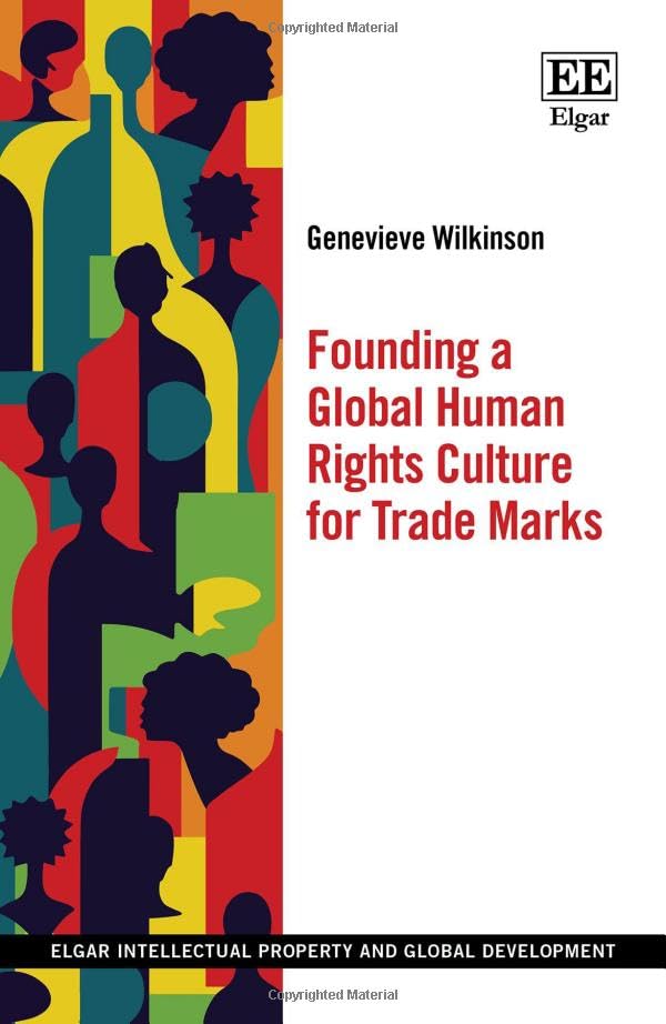 Founding a Global Human Rights Culture for Trade Marks