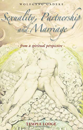 Sexuality, Partnership and Marriage : From a Spiritual Perspective