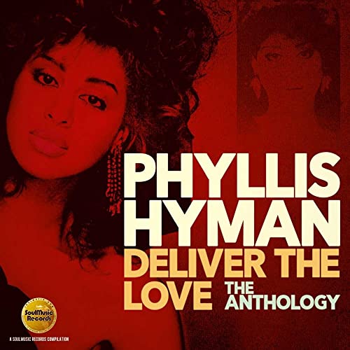 Phyllis Hyman album cover, "Deliver The Love: The Anthology," red background.