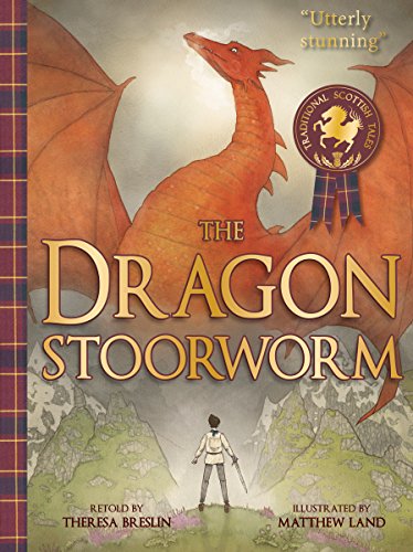 The Dragon Stoorworm (Picture Kelpies: Traditional Scottish Tales)