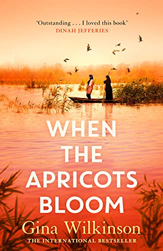 When the Apricots Bloom: The evocative and emotionally powerful bestseller of secrets, family and betrayal . . .