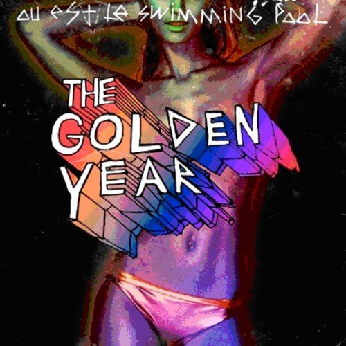 CD cover for “The Golden Year” by Ou Est Le Swimming Pool.