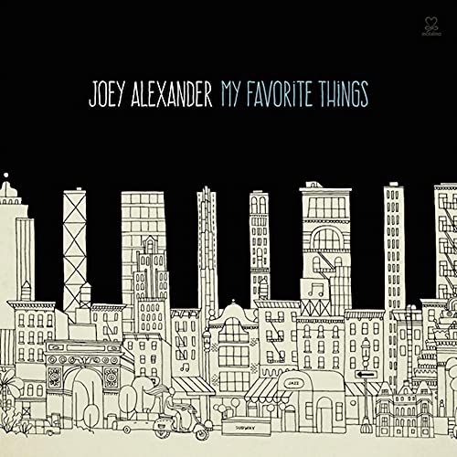 Joey Alexander's "My Favourite Things" CD cover with a cityscape illustration.