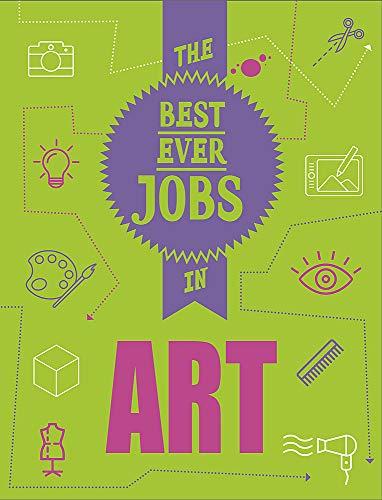 Art (The Best Ever Jobs In)