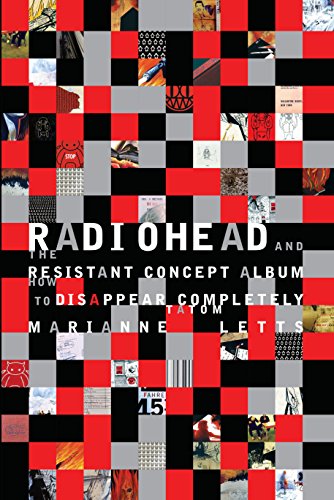 Radiohead and the Resistant Concept Album: How to Disappear Completely