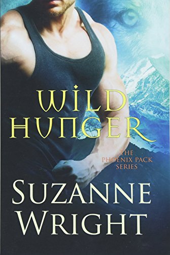Wild Hunger: 7 (The Phoenix Pack)