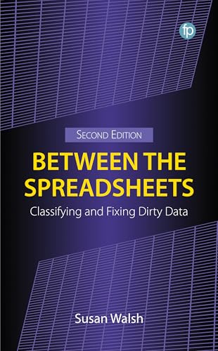 Between the Spreadsheets : Classifying and Fixing Dirty Data