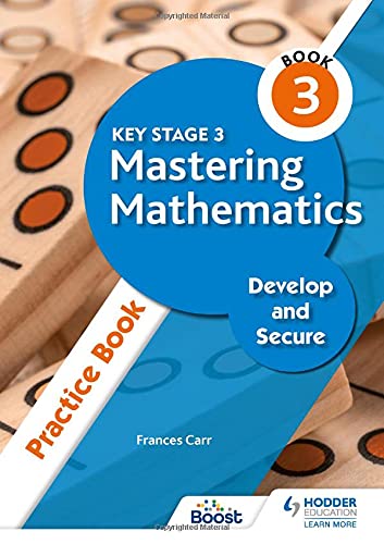 Key Stage 3 Mastering Mathematics Develop and Secure Practice Book 3