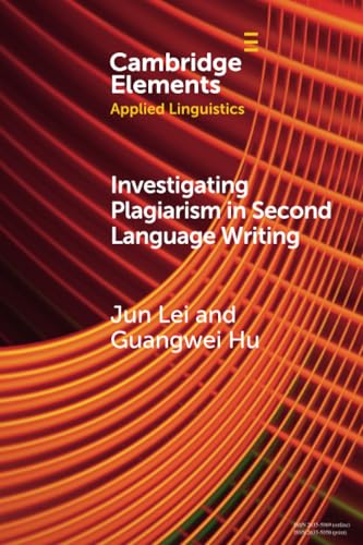 Investigating Plagiarism in Second Language Writing