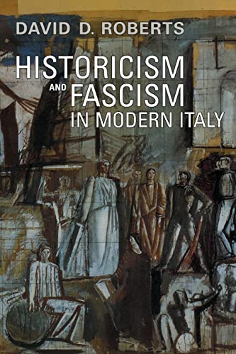 Historicism and Fascism in Modern Italy