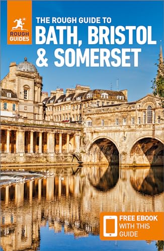 The Rough Guide to Bath, Bristol & Somerset: Travel Guide with eBook