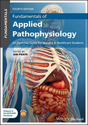 Fundamentals of Applied Pathophysiology: An Essential Guide for Nursing and Healthcare Students, 4th Edition