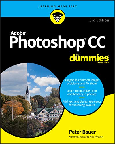 Adobe Photoshop CC For Dummies, 3rd Edition (For Dummies (Computer/Tech))