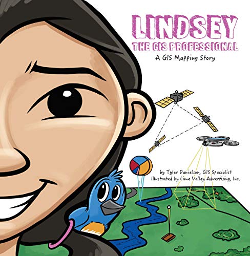 Lindsey the GIS Professional: 1 (STEAM at Work!, 1)